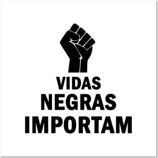 Vidas Negras Importam Posters and Art